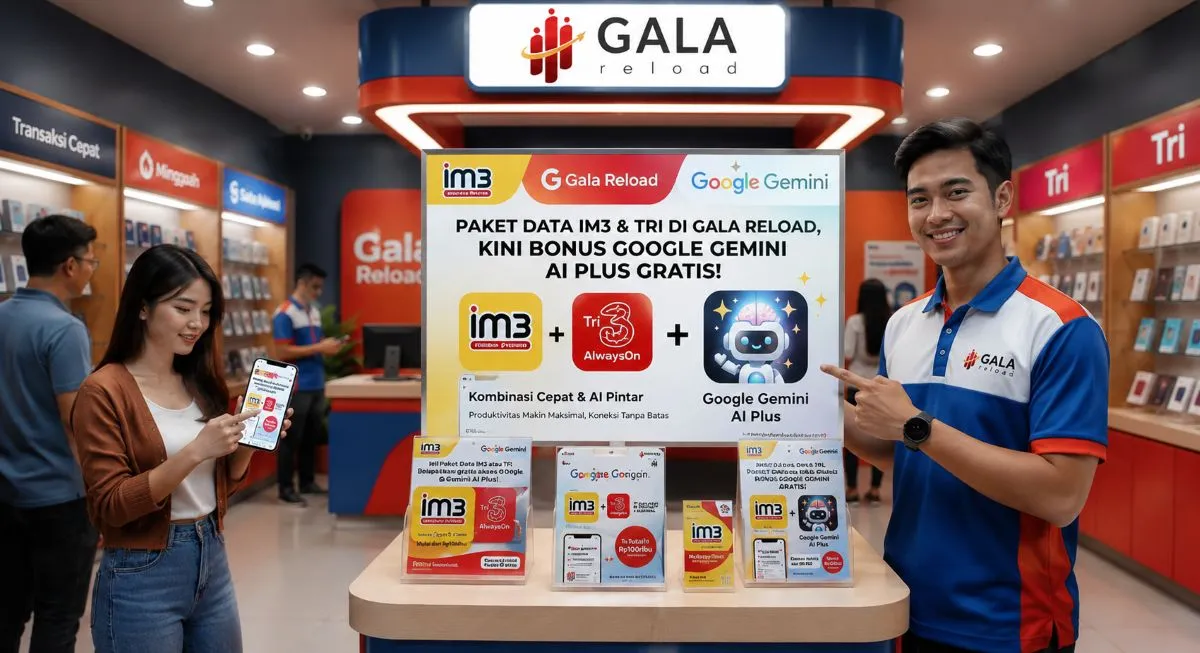 Paket Data IM3 dan Tri di Gala Reload Kini Bonus Google Gemini AI Plus Gratis